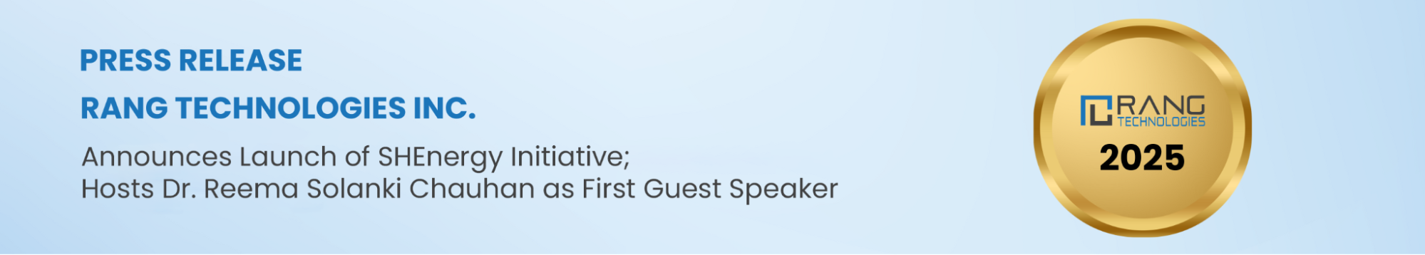 Rang Technologies Announces Launch of SHEnergy Initiative; Hosts Dr. Reema Solanki Chauhan as First Guest Speaker